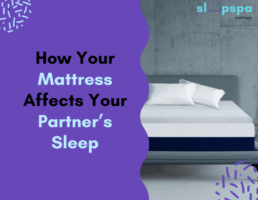 How Your Mattress Affects Your Partner’s Sleep (2) How Your Mattress Affects Your Partner’s Sleep (2)