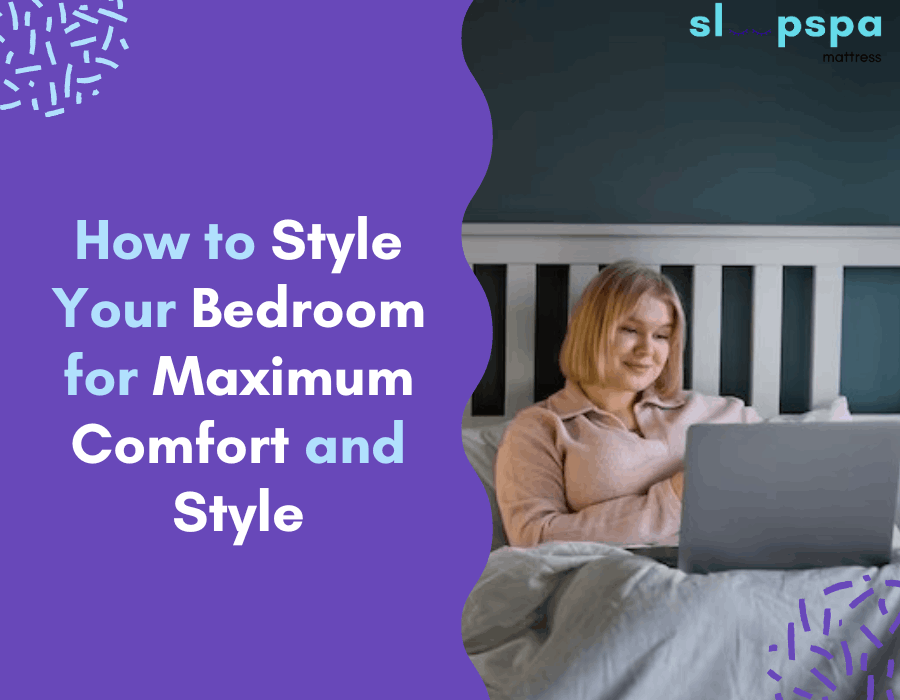 How to Style Your Bedroom for Maximum Comfort and Style How to Style Your Bedroom for Maximum Comfort and Style